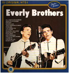 The Everly Brothers - 16 Original Hits!