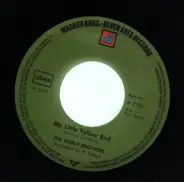 Everly Brothers - Carolina In My Mind / My Little Yellow Bird