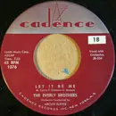 7inch Vinyl Single - Everly Brothers - Let It Be Me / Since You Broke My Heart
