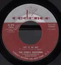 7inch Vinyl Single - Everly Brothers - Let It Be Me / Since You Broke My Heart