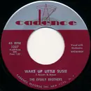 7inch Vinyl Single - Everly Brothers - Wake Up Little Susie / Maybe Tomorrow