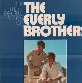 The Everly Brothers - The Most Beautiful Songs Of