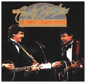 The Everly Brothers - The Complete Reunion Concert