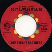 Everly Brothers - (So It Was...So It Is) So It Always Will Be