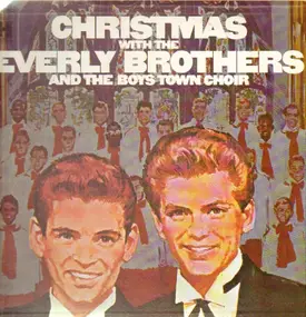 The Everly Brothers - Christmas With The Everly Brothers And The Boystown Choir