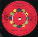 7'' - Everly Brothers - Don't Ask Me To Be Friends