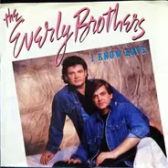 Everly Brothers - I Know Love / These Shoes