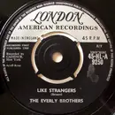 7'' - Everly Brothers - Like Strangers / Leave My Woman Alone