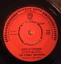 7'' - Everly Brothers - Love Is Strange