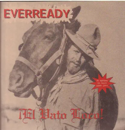 Everready - ¡El Vato Loco!