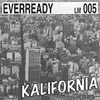 7inch Vinyl Single - Everready - Kalifornia
