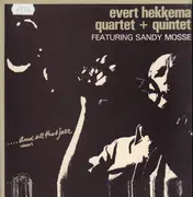 LP - Evert Hekkema Quartet + Quintet Featuring Sandy Mosse - ...And All That Jazz Volume 4