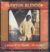 Everton Blender - A Piece Of The Blender: The Singles