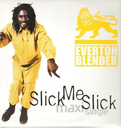 Everton Blender - Slick Me Slick