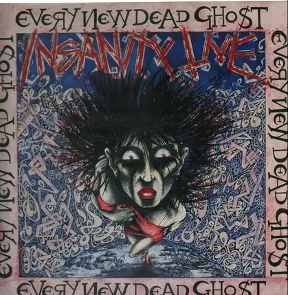 Every New Dead Ghost - Insanity Live