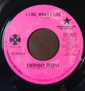 7inch Vinyl Single - Everyday People - I Like What I Like