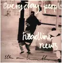 12inch Vinyl Single - Everyday People - Headline News - Signed by Ellen von Unwerth