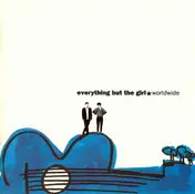 Everything But the Girl - Worldwide