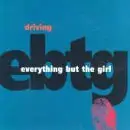 CD Single - Everything But the Girl - Driving