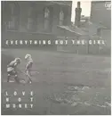 LP - Everything But The Girl - Love Not Money = ラヴ・ノット・マネー - OBI not included