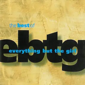 Everything But the Girl - The Best Of Everything But The Girl