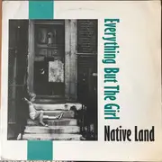 12inch Vinyl Single - Everything But The Girl - Native Land