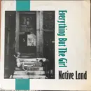 12inch Vinyl Single - Everything But The Girl - Native Land