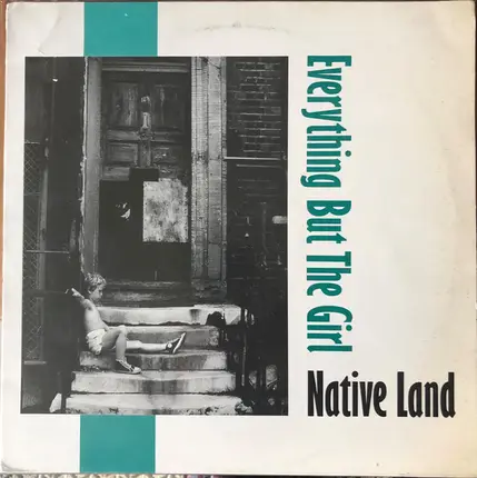 Everything But The Girl - Native Land