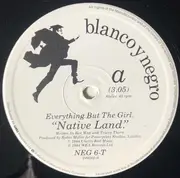 12inch Vinyl Single - Everything But The Girl - Native Land