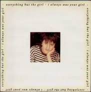 Everything But The Girl - I Always Was Your Girl