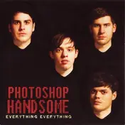 everything everything - Photoshop Handsome