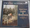 LP - Evgeny Nesterenko - Michail Glinka Lieder & Romanzen - Still sealed