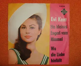 Evi Kent - Wo Die Liebe Hinfällt