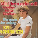 7inch Vinyl Single - Evi Schuberth - Alle Uhren Steh'n Still (Goodbye Venice Goodbye)