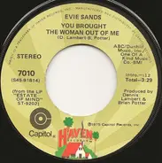 Evie Sands - You Brought The Woman Out Of Me