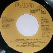 Evie Sands - You Sho' Look Good To Me