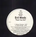 12inch Vinyl Single - Evil Minds - All Mine/ Fuck Your Girl