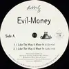 12inch Vinyl Single - Evil-Money - I Like The Way U Move It - Still Sealed