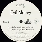 12inch Vinyl Single - Evil-Money - I Like The Way U Move It - Still Sealed