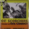 Double LP - Evil Conduct - Oi! Scorchers - GREATEST HITS DOUBLE LP/GATEFOLD/LEGENDARY DUTCH