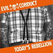 Evil Conduct - Today's Rebellion
