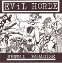 7inch Vinyl Single - Evil Horde - Mental Paradise