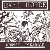 Evil Horde - Mental Paradise