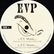 Evp - If U Wanna...
