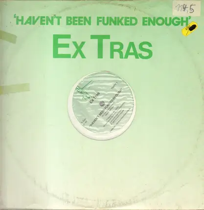 Ex Tras - Haven't Been Funked Enough