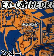 Ex-Cathedra - 2x4=