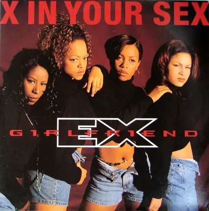 Ex-Girlfriend - X In Your Sex