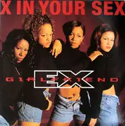 12inch Vinyl Single - Ex-Girlfriend - X In Your Sex - promo