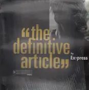 Ex-Press - The Definitive Article