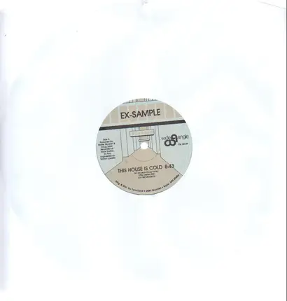 Ex-Sample - This House Is Cold